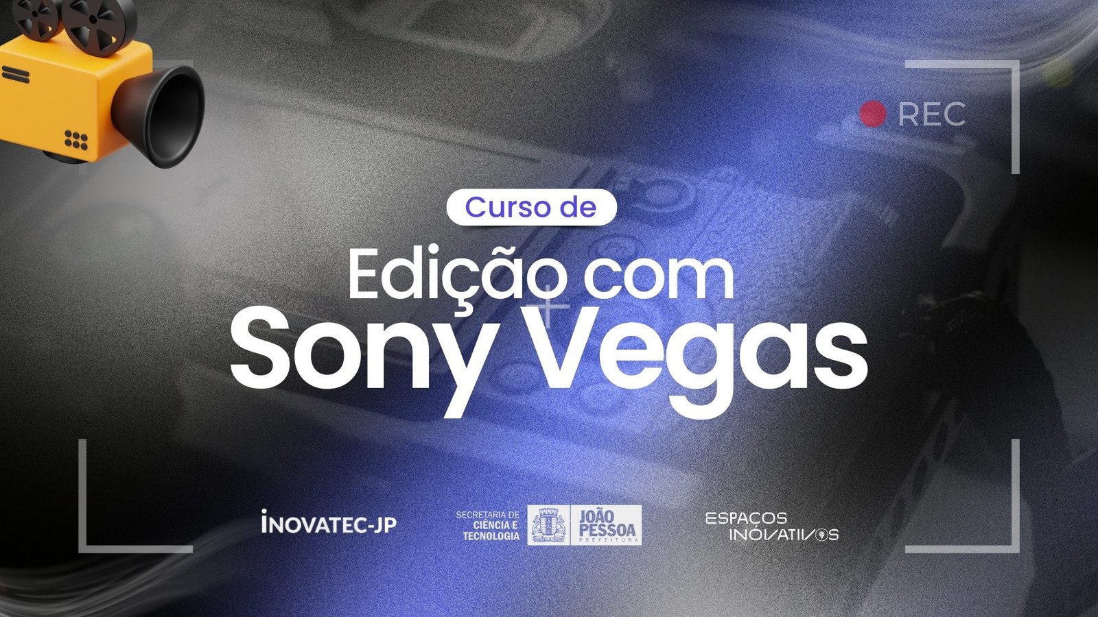 Edição com Sony Vegas